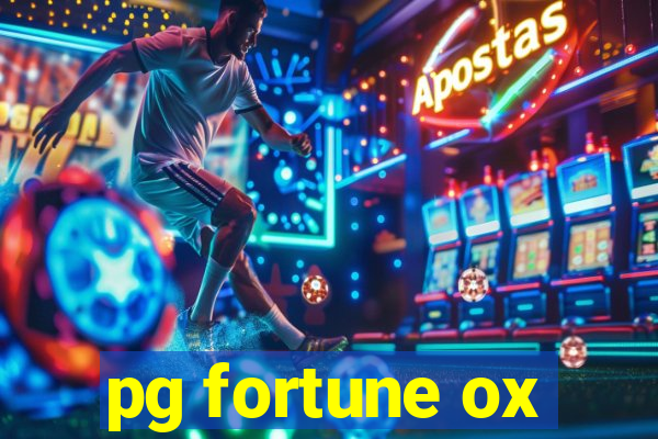 pg fortune ox